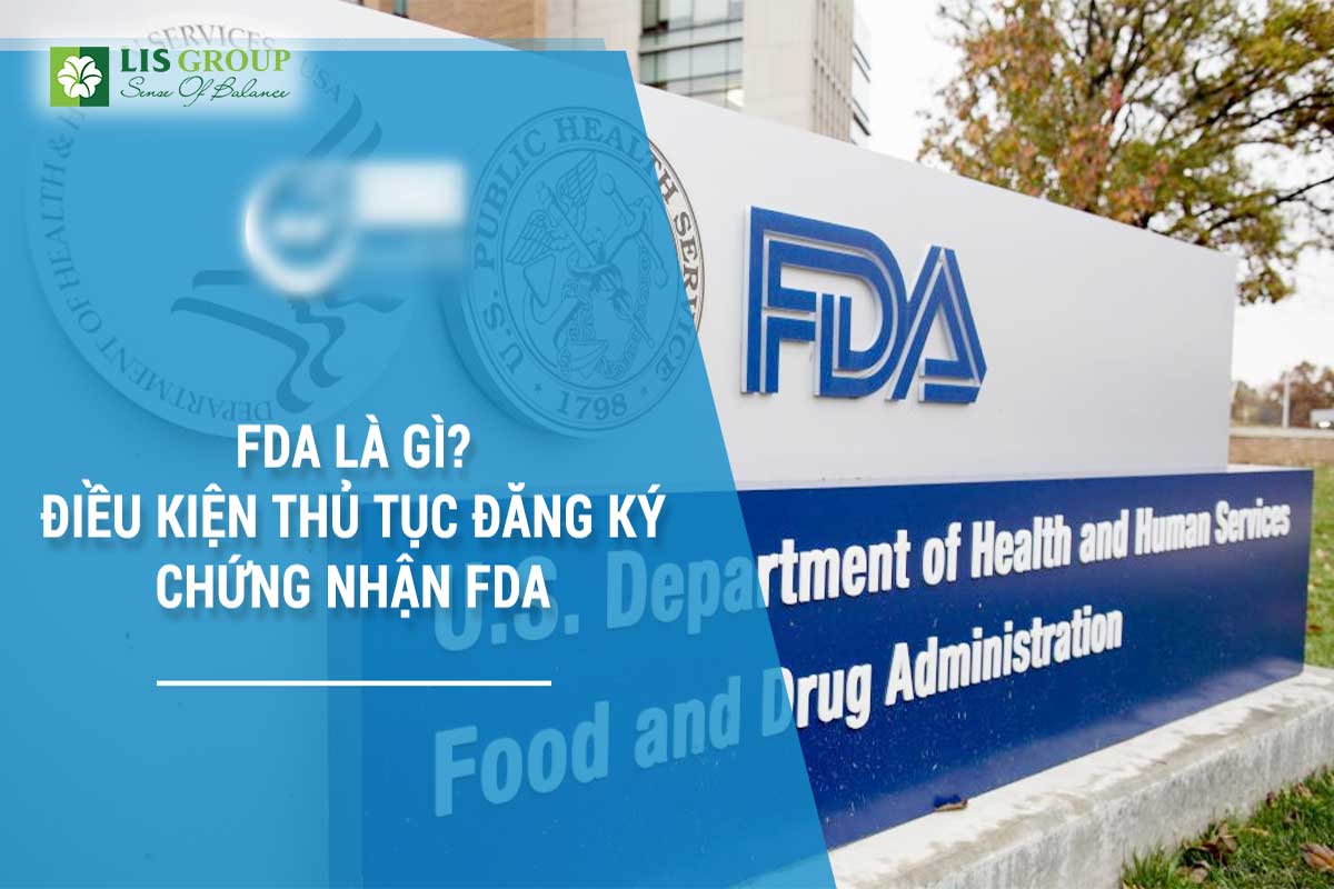 Chứng nhận FDA là một chứng nhận rất có giá trị của Hoa Kỳ